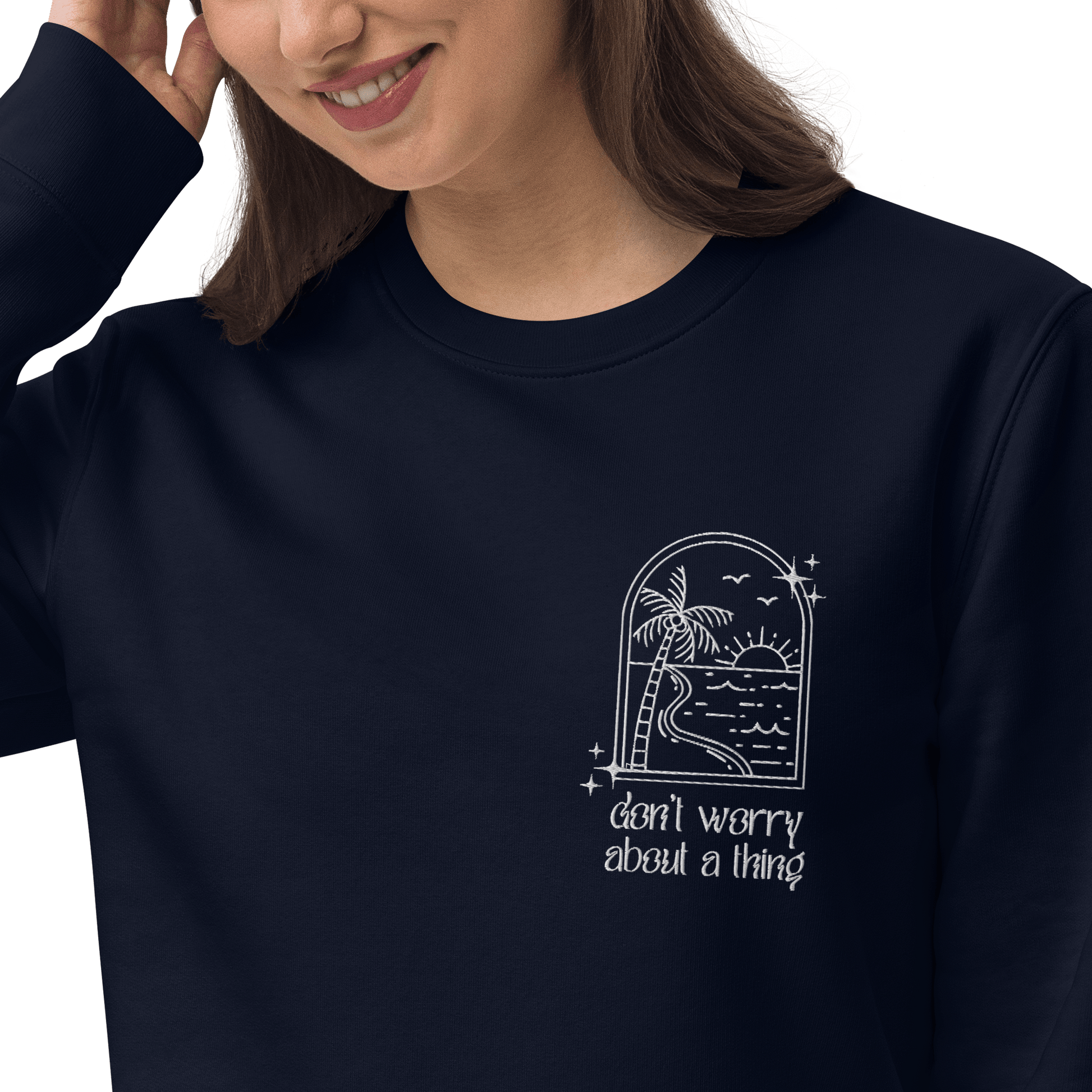 Local Summer Collective Don't Worry Embroidered Unisex Eco Sweatshirt